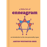 A Little Bit of Enneagram: An Introduction to the Nine Personality Types