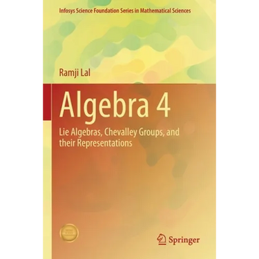 Algebra 4: Lie Algebras, Chevalley Groups, and Their Representations