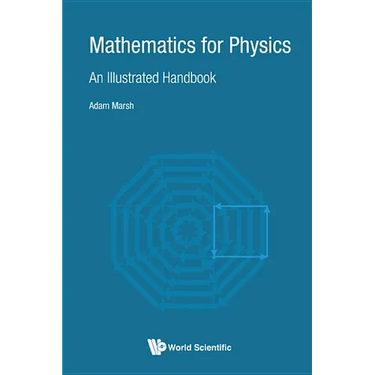 Mathematics for Physics: An Illustrated Handbook