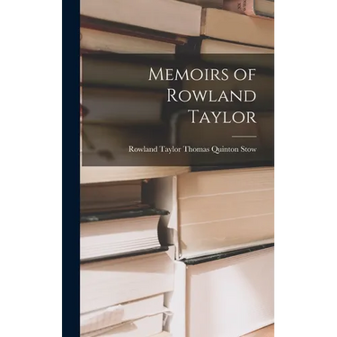 Memoirs of Rowland Taylor