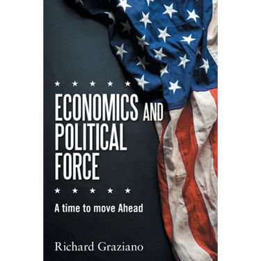 Economics and Political Force: A Time to Move Ahead