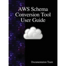 AWS Schema Conversion Tool User Guide