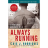 Always Running: La Vida Loca: Gang Days in L.A.