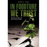 In Foodture We Trust
