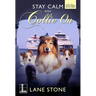 Stay Calm and Collie on