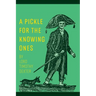 A Pickle for the Knowing Ones