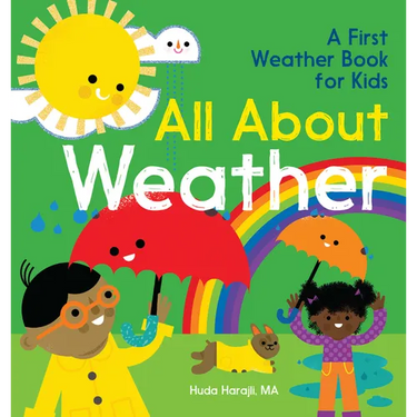 All about Weather: A First Weather Book for Kids