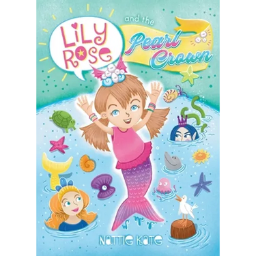 Lily Rose and the Pearl Crown: Book 1 of The Adventures of Lily Rose series