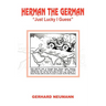 Herman the German: Just Lucky I Guess