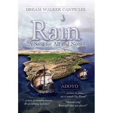 Rain: A Song for All and None