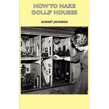 How to Make Dolls' Houses