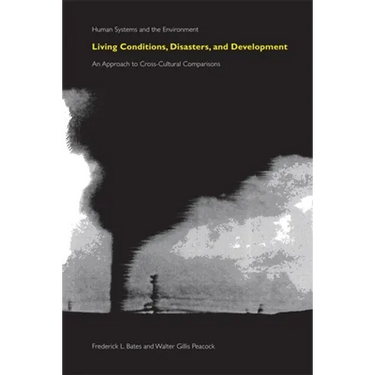 Living Conditions, Disasters and Development: An Approach to Cross-Cultural Comparisons