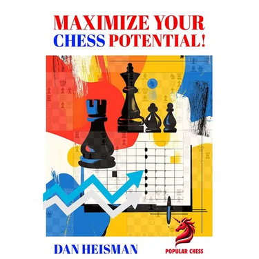 Maximize Your Chess Potential