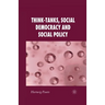 Think-Tanks, Social Democracy and Social Policy