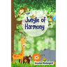 The Jungle of Harmony: Lost in the wilderness