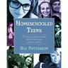 Homeschooled Teens: 75 Young People Speak About Their Lives Without School