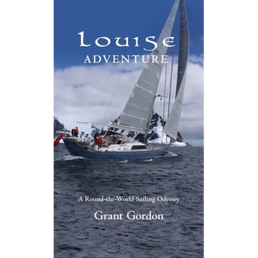 Louise Adventure: A Round-the-World Sailing Odyssey