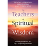 The Teachers of Spiritual Wisdom: Gaining Perspective on Life's Perplexing Questions
