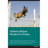 Malinois Belgian Shepherd Activities Malinois Belgian Shepherd Activities (Tricks, Games & Agility) Includes: Malinois Belgian Shepherd Agility, Easy
