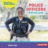 Police Officers: A First Look