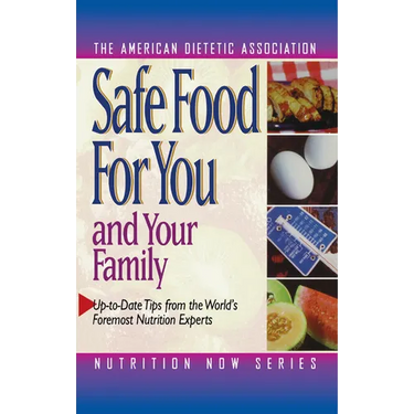 Safe Food for You and Your Family