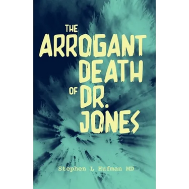 The Arrogant Death of Dr. Jones