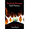 The Devil's Revenge, God's Victory: Book Two of the Good Seed, the Bad Seed Series
