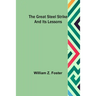 The Great Steel Strike and its Lessons