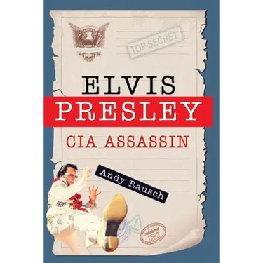 Elvis Presley, CIA Assassin