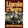 Lincoln and the Negro