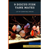 9 Discus Fish Tank Mates: List of Compatible Species