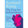 Scotland Rising: The Case for Independence