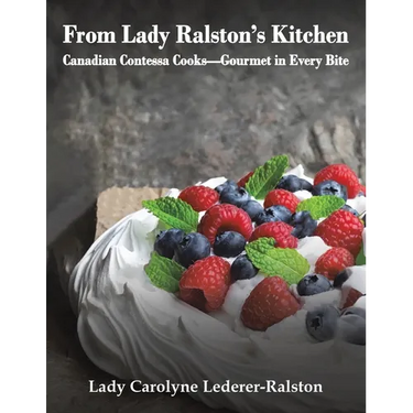 From Lady Ralston's Kitchen