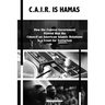 C.A.I.R Is Hamas: How the Federal Government Proved that the Council on American-Islamic Relations is a Front for Terrorism