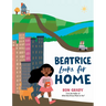 Beatrice Looks for Home