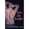 Love Me Louder
