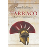 Tarraco: Book III, The Middle Empire