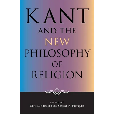 Kant and the New Philosophy of Religion