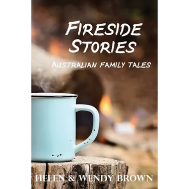 Fireside Stories: Australian Family Tales