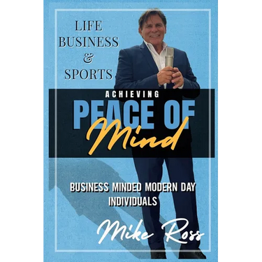 Achieving Peace of Mind in Life, Business, and Sports