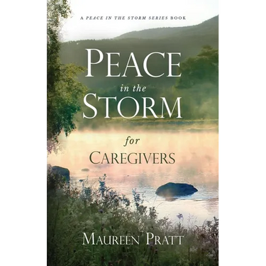 Peace in the Storm for Caregivers