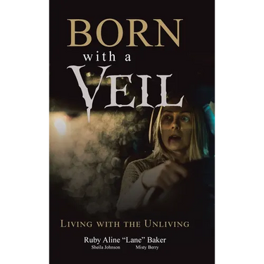 Born with a Veil: Living with the Unliving