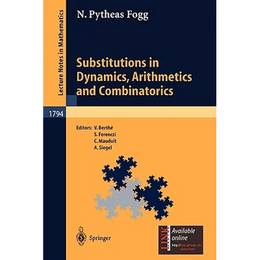 Substitutions in Dynamics, Arithmetics and Combinatorics
