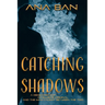 Catching Shadows