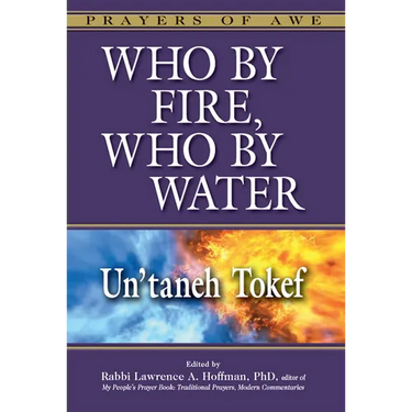 Who by Fire, Who by Water: Un'taneh Tokef