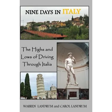 Nine Days in Italy: The Highs and Lows of Driving Through Italia