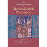 The Cambridge Companion to Medieval Jewish Philosophy