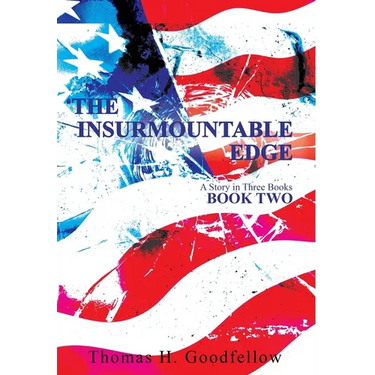 The Insurmountable Edge Book Two: A Story in Three Books