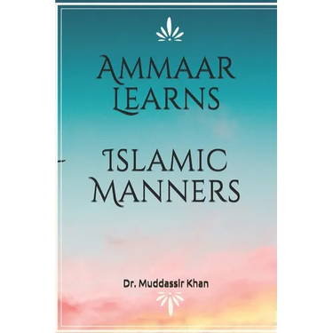 Ammaar Learns Islamic Manners