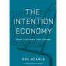 The Intention Economy: When Customers Take Charge